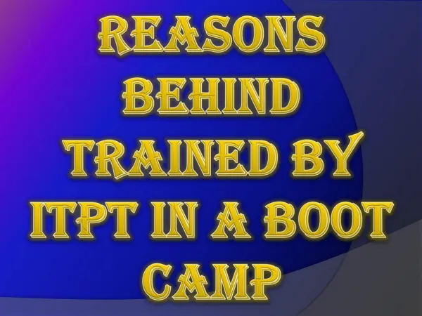 Reasons Behind Trained by ITPT in a Boot Camp