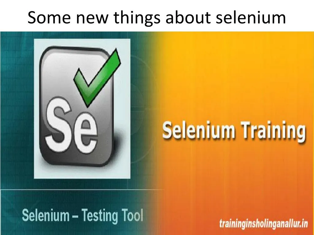 some new things about selenium