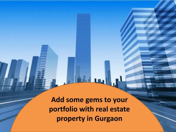 add some gems to your portfolio with real estate