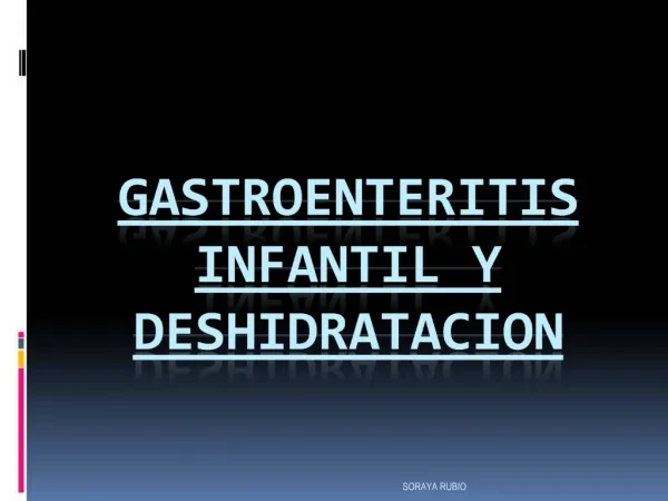 GASTROENTERITIS INFANTIL Y DESHIDRATACION