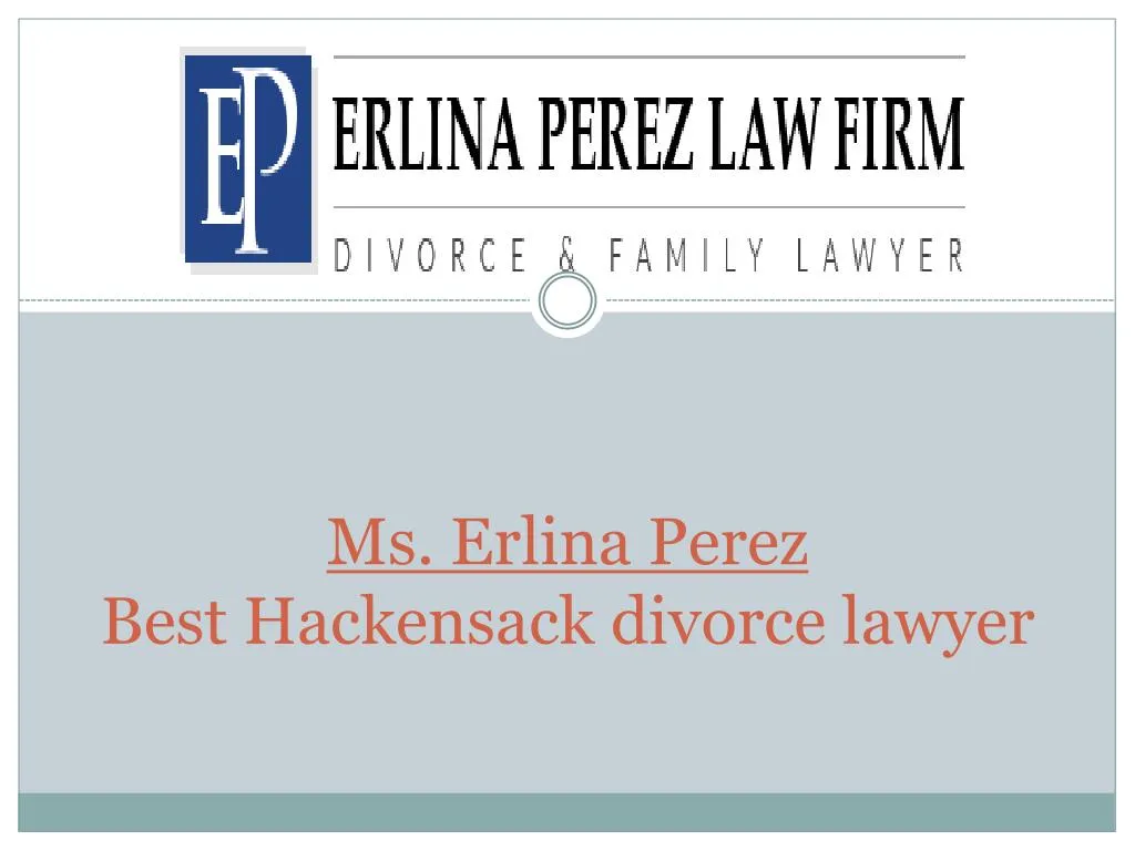 ms erlina perez best hackensack divorce lawyer