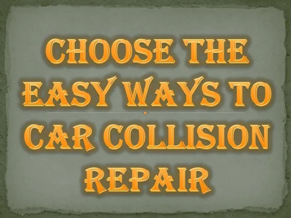 Choose the Best & Affordable Car Collision Repair Services