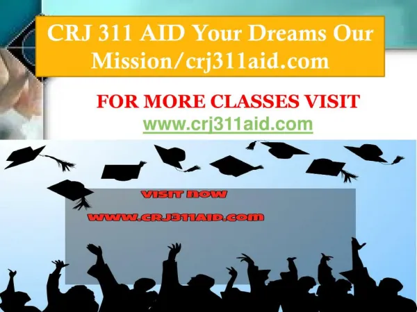 CRJ 311 AID Your Dreams Our Mission/crj311aid.com