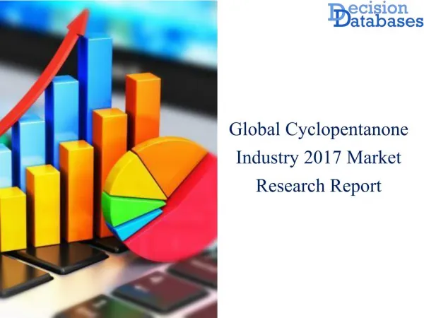 Global Cyclopentanone Market Analysis By Applications and Types