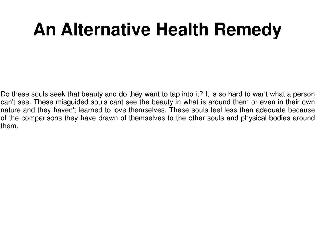 an alternative health remedy