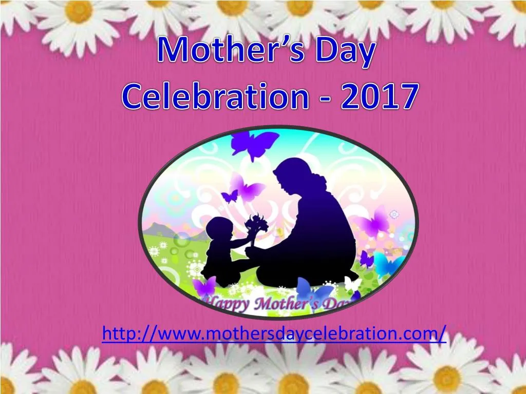 mother s day celebration 2017