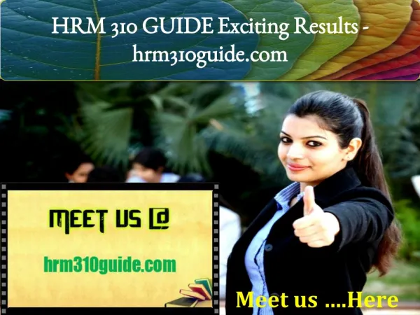 HRM 310 GUIDE Exciting Results - hrm310guide.com