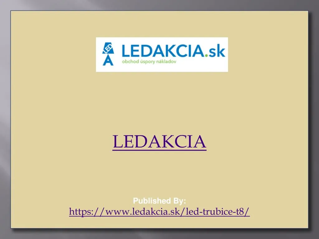 ledakcia published by https www ledakcia sk led trubice t8