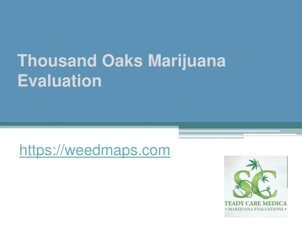 thousand oaks marijuana evaluation