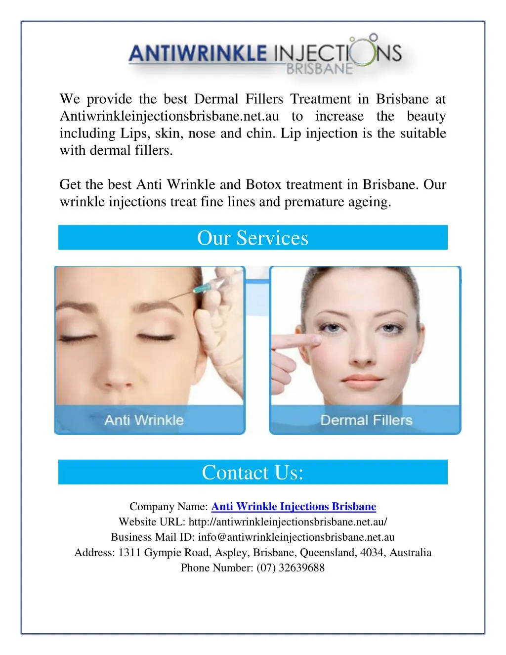 we provide the best dermal fillers treatment