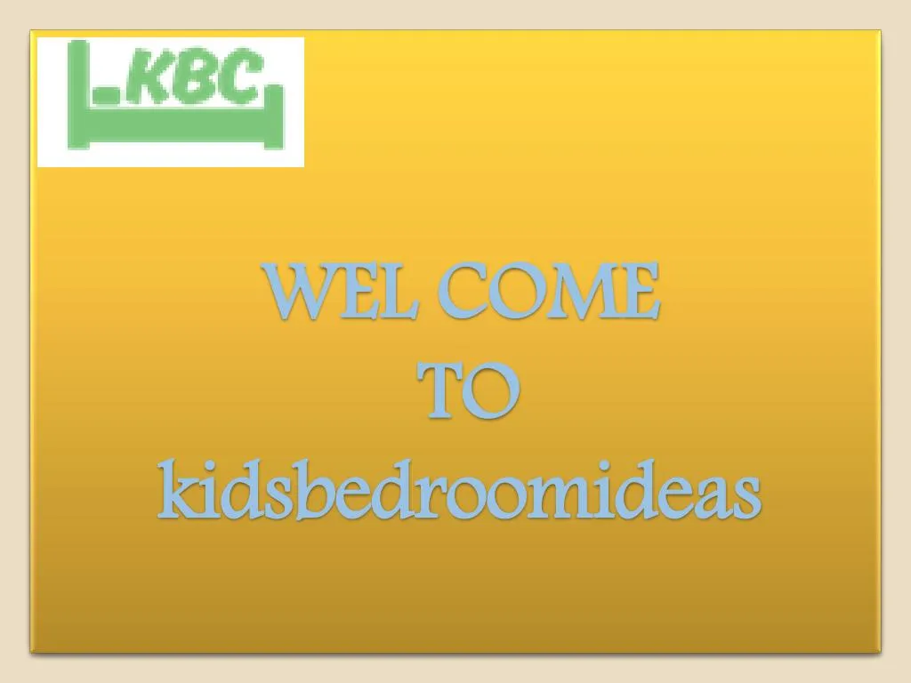 wel come to kidsbedroomideas