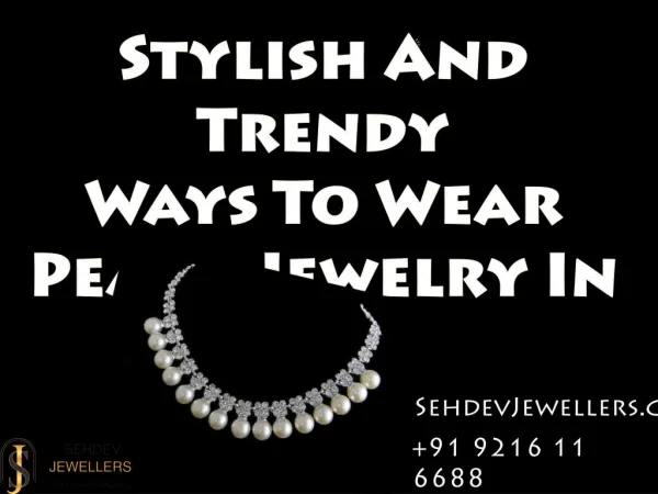 Stylish and Trendy Ways to Wear Pearl Jewelry