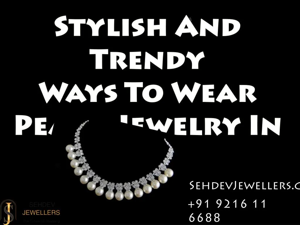 stylish a nd trendy ways to wear pearl jewelry