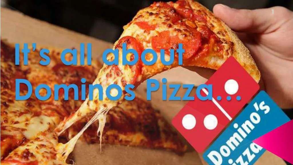 it s all about dominos pizza