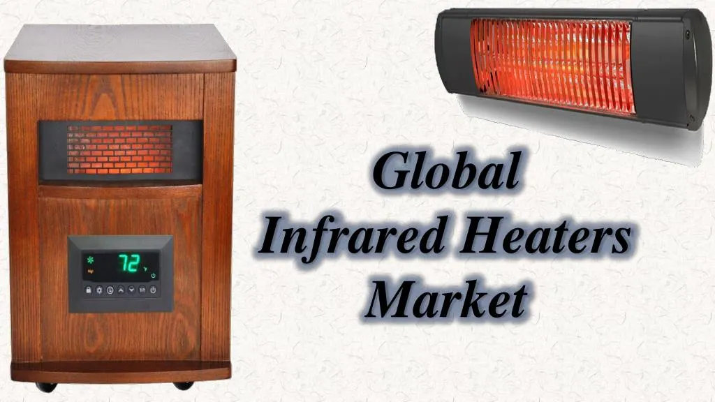 global infrared heaters market