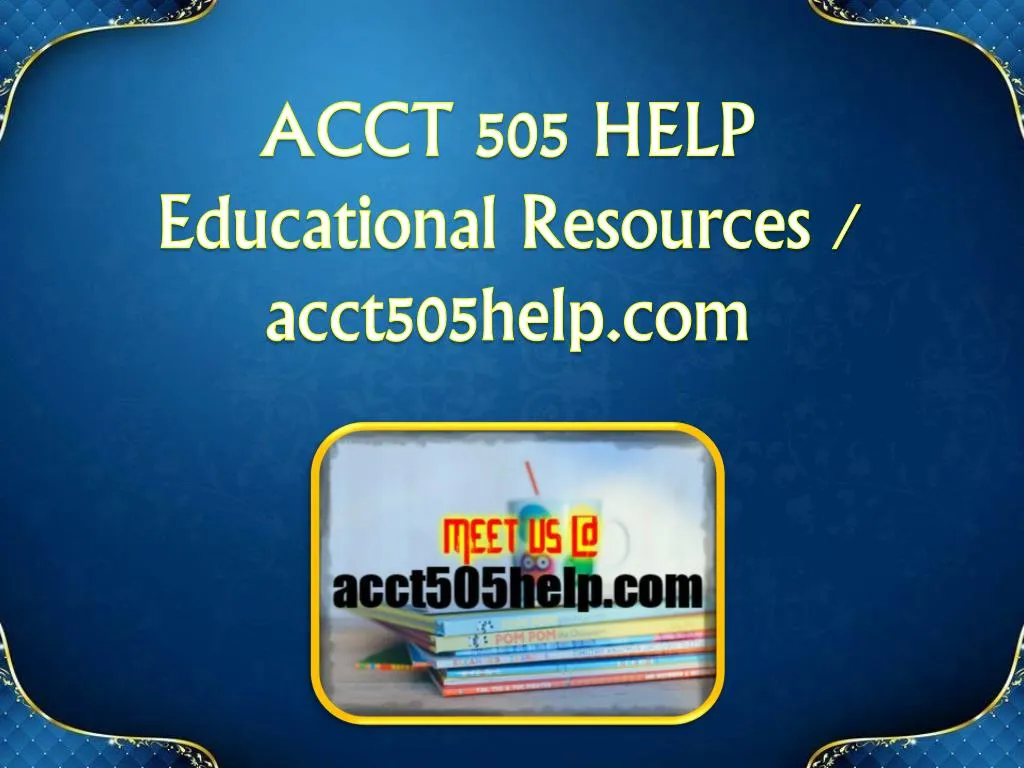 acct 505 help educational resources acct505help