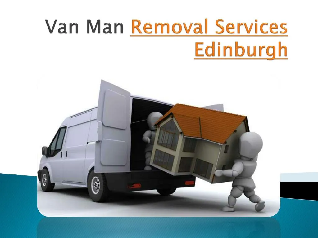 van man removal services edinburgh