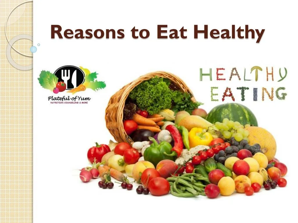 reasons to eat healthy