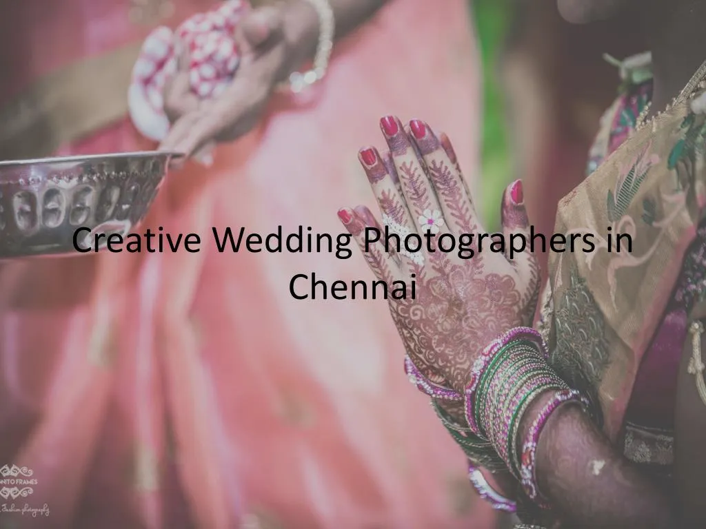 creative wedding photographers in chennai