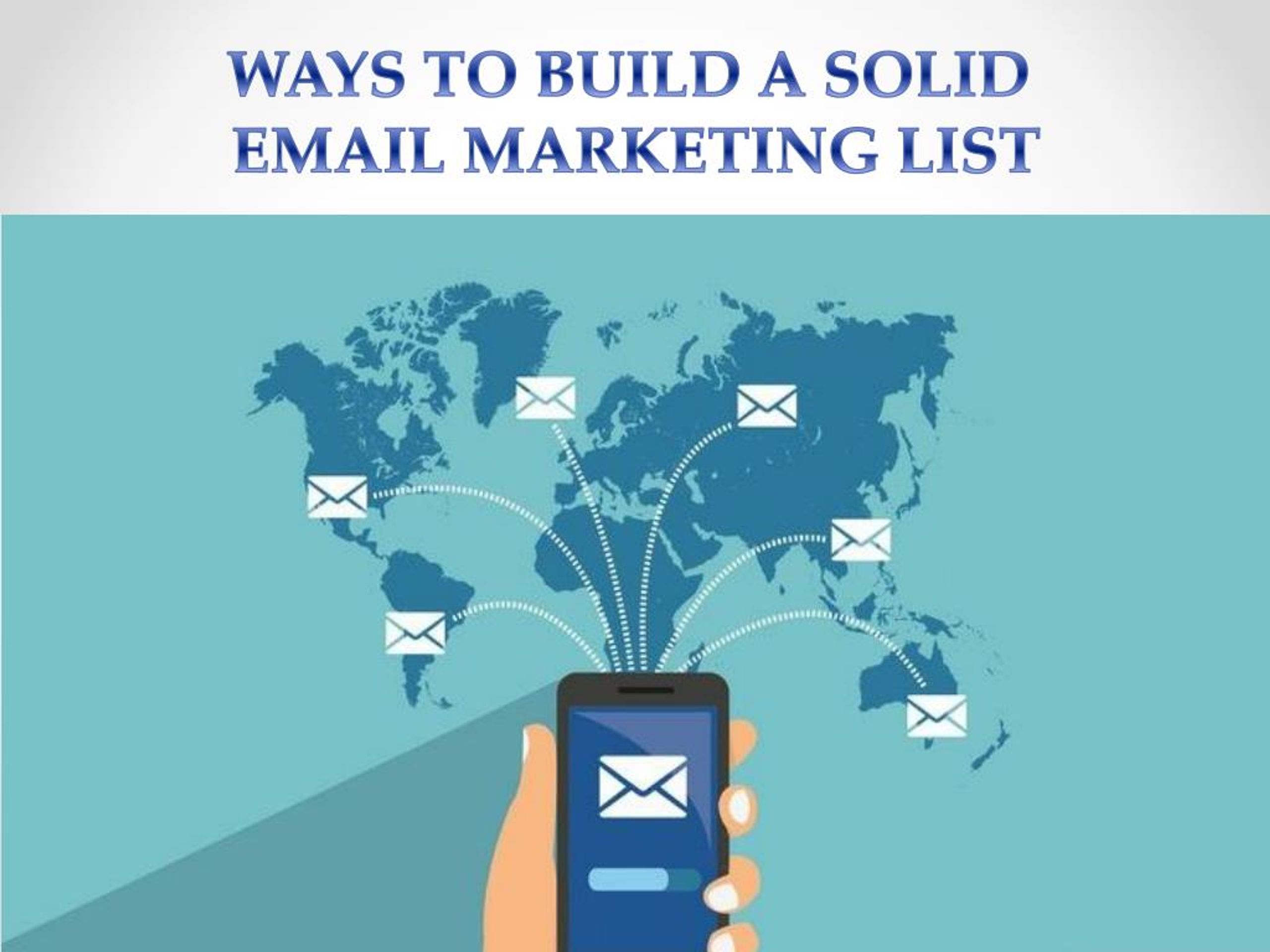 PPT - Ways to Build a Solid Email Marketing List PowerPoint ...