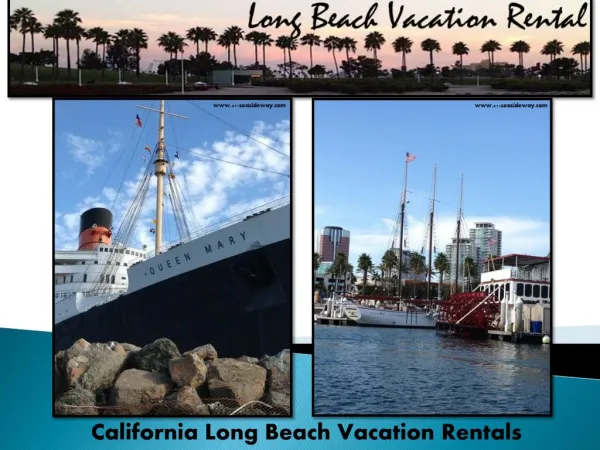 California Long Beach Vacation Rentals | Vacation Rentals In Long Beach CA