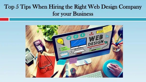 Top 5 Tips When Hiring the Right Web Design Company for your Business