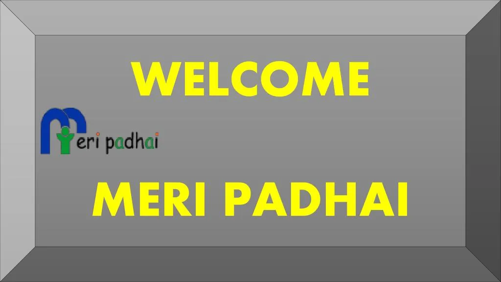 welcome meri padhai