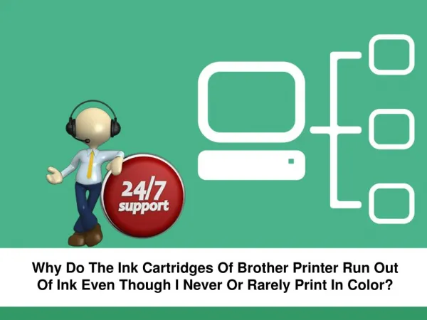 Why Do The Ink Cartridges Of Brother Printer Run Out Of Ink Even Though I Never Or Rarely Print In Color?