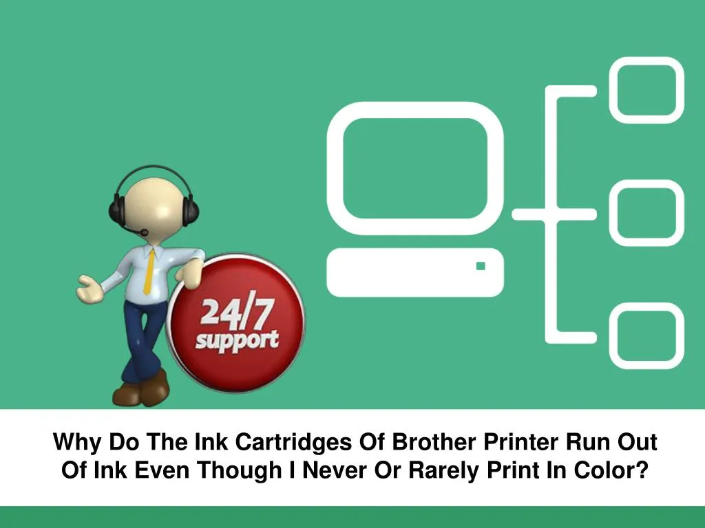 why do the ink cartridges of brother printer