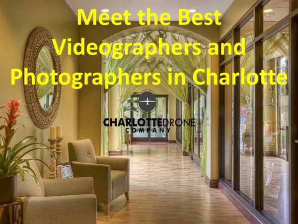 Meet the Best Videographers and Photographers in Charlotte