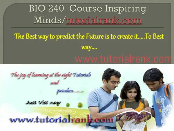 BIO 240 Course Inspiring Minds/tutorialrank.com