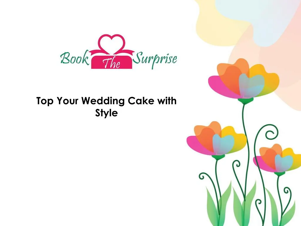 top your wedding cake with style