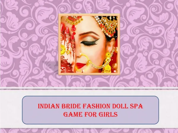 Indian Bride Fashion Doll Spa Game for Girls