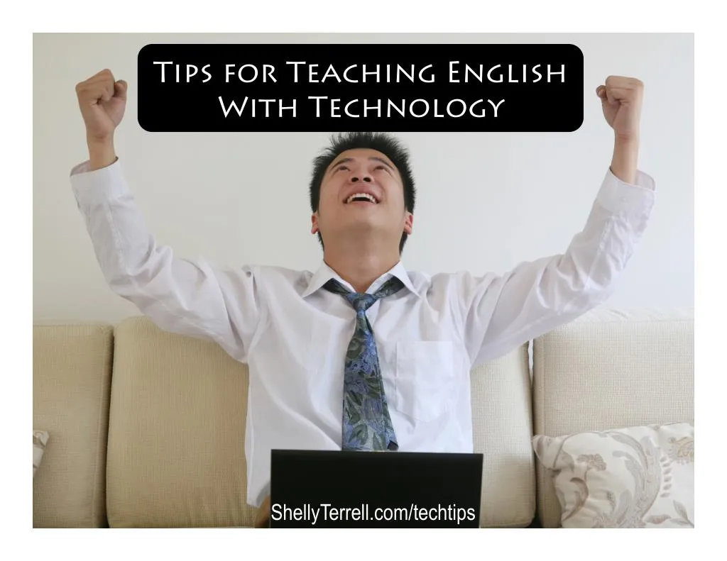 tips for teaching english with technology