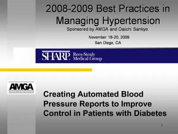 2008-2009 Best Practices in Managing Hypertension Sponsored by AMGA and Daiichi Sankyo. November 18-20, 2009 San Diego