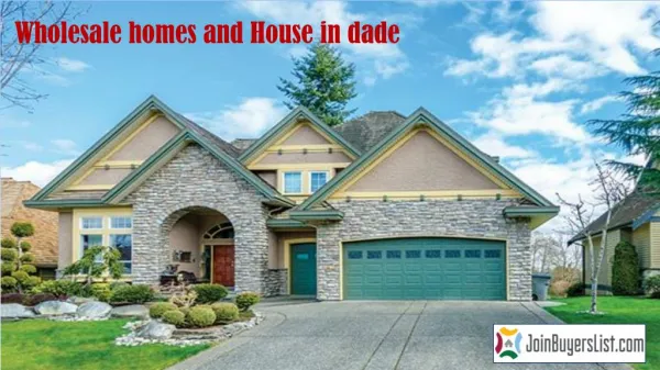 Wholesale homes and House in dade