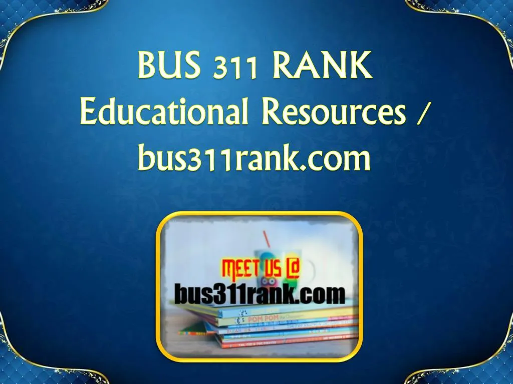 bus 311 rank educational resources bus311rank com