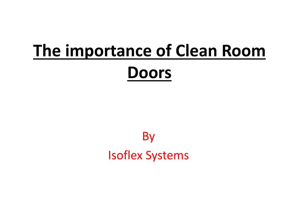 the importance of clean room doors