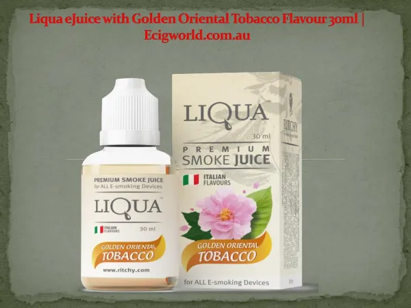 Liqua eJuice with Golden Oriental Tobacco Flavour 30ml | Ecigworld.com.au