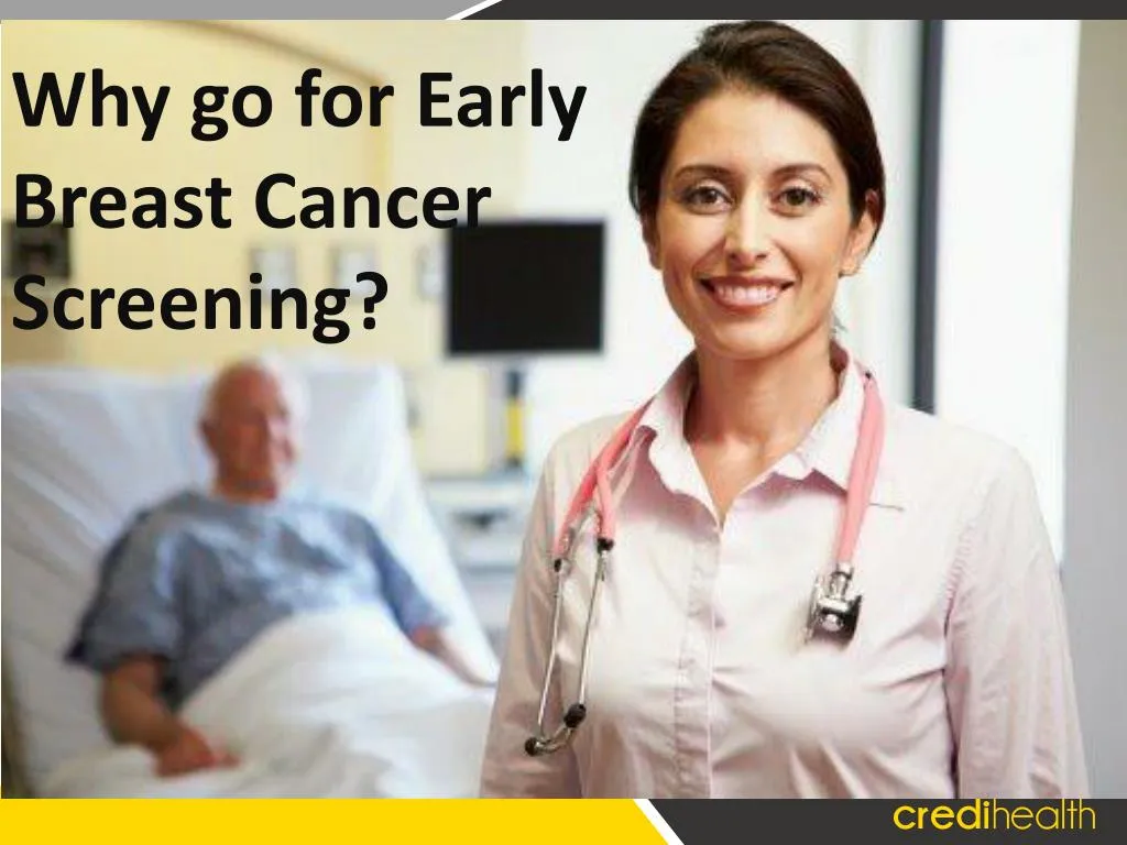 why go for early breast cancer screening