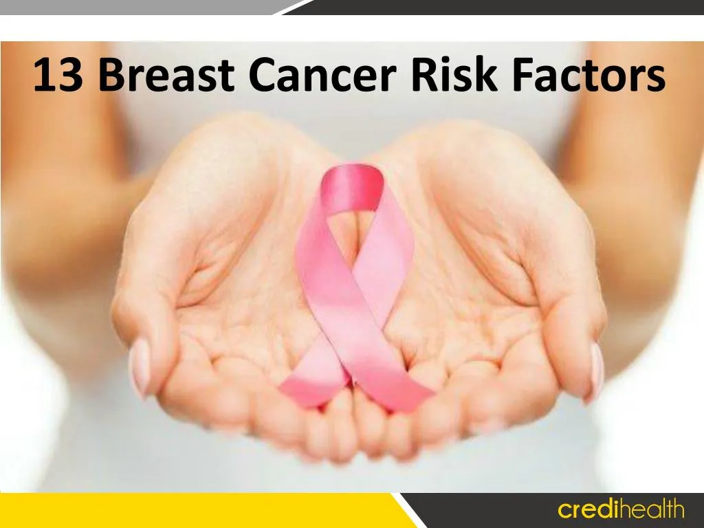 13 breast cancer risk factors