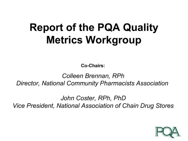 Report of the PQA Quality Metrics Workgroup