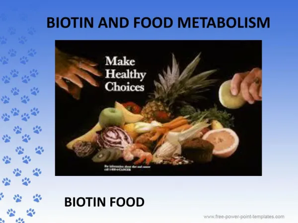Biotin and Food Metabolism