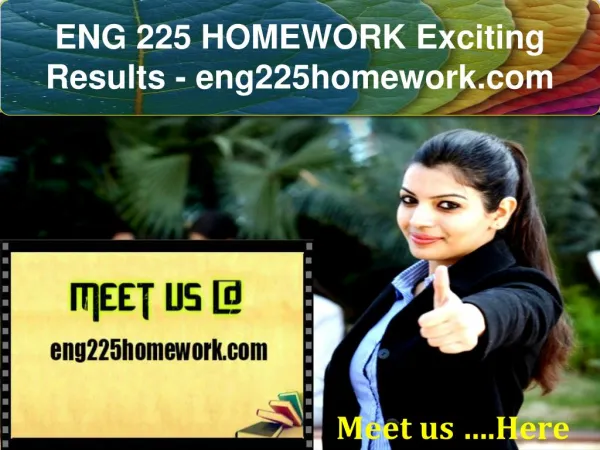 ENG 225 HOMEWORK Exciting Results / eng225homework.com