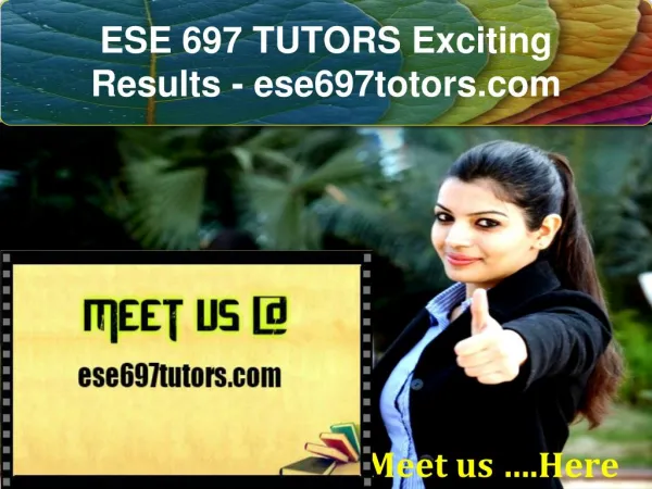 ESE 697 TUTORS Exciting Results / ese697totors.com