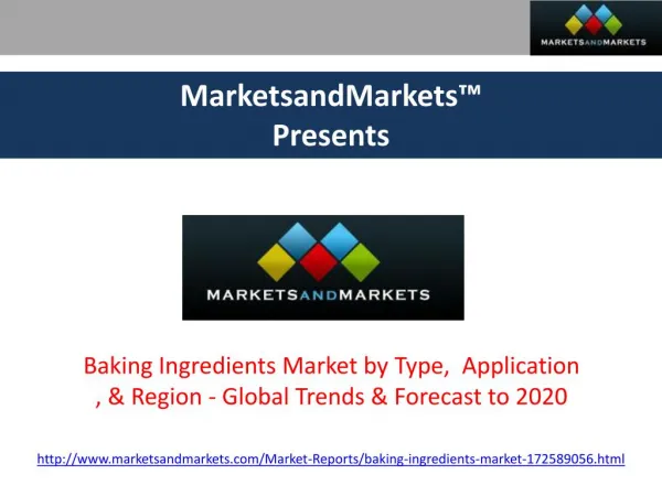 Baking Ingredients Market - Global Trends & Forecast to 2020
