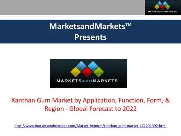 Xanthan Gum Market - Global Forecast to 2022