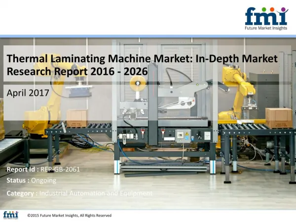 Thermal Laminating Machine Market : Latest Trends, Demand and Analysis 2026