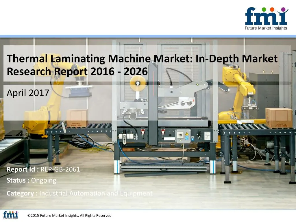 thermal laminating machine market in depth market