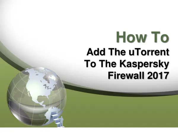 How To Add The uTorrent To The Kaspersky Firewall 2017